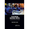 Electrical Machine Drives: Fundamental Basics and Practice - Paperback