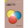 An Exegetical Summary of Luke 1-11, 2nd Edition - Paperback