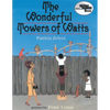 The Wonderful Towers of Watts - Paperback