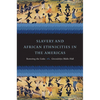 Slavery and African Ethnicities in the Americas: Restoring the Links - Paperback