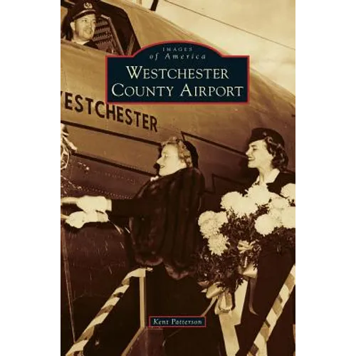 Westchester County Airport - Hardcover