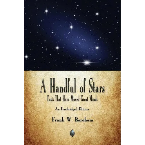 A Handful of Stars: Texts That Have Moved Great Minds - Paperback