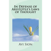 In Defense of Aristotle's Laws of Thought - Paperback