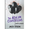 The Asylum Confessions: Murder & Madness - Paperback