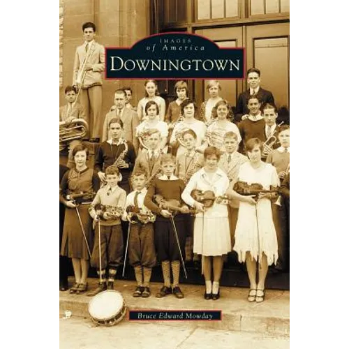 Downingtown - Hardcover