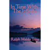 In Tune with the Infinite: Philosophical Reflections on Mind, Harmony, and the Infinite - Hardcover