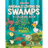 Animals Living in Swamps (A Coloring Book) - Paperback