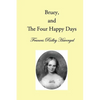 Bruey and the Four Happy Days - Paperback
