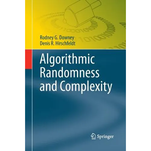 Algorithmic Randomness and Complexity - Paperback