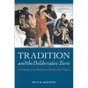 Tradition and the Deliberative Turn: A Critique of Contemporary Democratic Theory - Hardcover