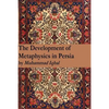 The Development of Metaphysics in Persia - Paperback