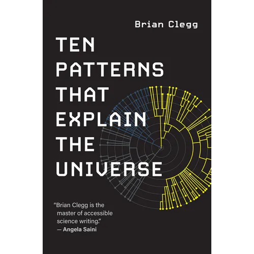 Ten Patterns That Explain the Universe - Paperback