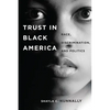 Trust in Black America: Race, Discrimination, and Politics - Paperback