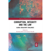 Corruption, Integrity and the Law: Global Regulatory Challenges - Paperback