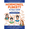 Hormones, Puberty & Your Child: 'Old Hat' Victorian Attitudes Are Getting Our Teens Into Trouble - Paperback