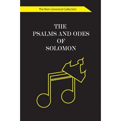 The Psalms and Odes of Solomon: The Non-Canonical Collection - Paperback
