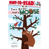 Two Birds . . . and a Moose: Ready-To-Read Level 1 - Paperback