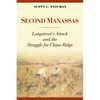 Second Manassas: Longstreet's Attack and the Struggle for Chinn Ridge - Hardcover