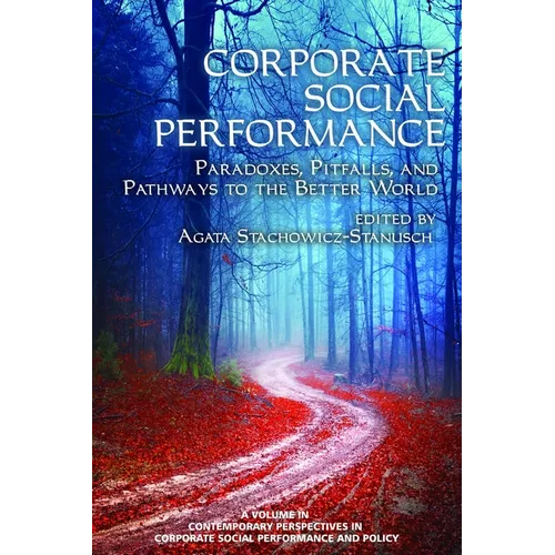 Corporate Social Performance: Paradoxes, Pitfalls and Pathways to the Better World - Paperback