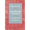 The Fourteenth Amendment: From Political Principle to Judicial Doctrine - Paperback