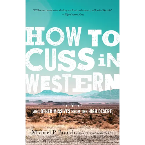 How to Cuss in Western: And Other Missives from the High Desert - Paperback