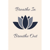 Breathe in Breath out - Paperback