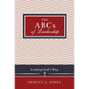 The ABCs of Leadership: Leading God's Way - Paperback