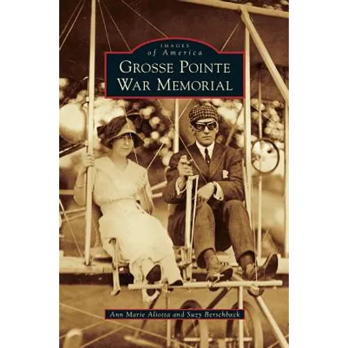 Grosse Pointe War Memorial - Hardcover