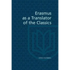 Erasmus as a Translator of the Classics - Paperback