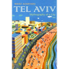 Tel Aviv: Mythography of a City - Hardcover