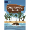 The Journey of a Coconut - Ana borau te nii (Te Kiribati) - Paperback
