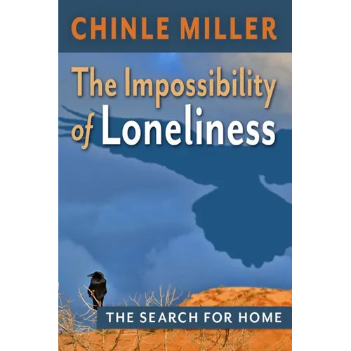 The Impossibility of Loneliness: The Search for Home - Paperback