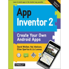 App Inventor 2: Create Your Own Android Apps - Paperback