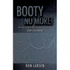 Booty No More! - Paperback