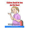 Children should be seen and not heard: Picture Books for Early Readers and Beginning Readers: Proverbs for Preschoolers - Paperback