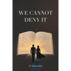 We Cannot Deny It - Paperback