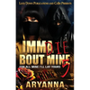 Imma Die Bout Mine 5 - Paperback