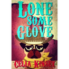 Lonesome Glove: A Little Tombstone Cozy Mystery - Paperback