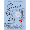 Secret of the Blue Lily - Paperback