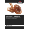 Mycelium Packaging - Paperback