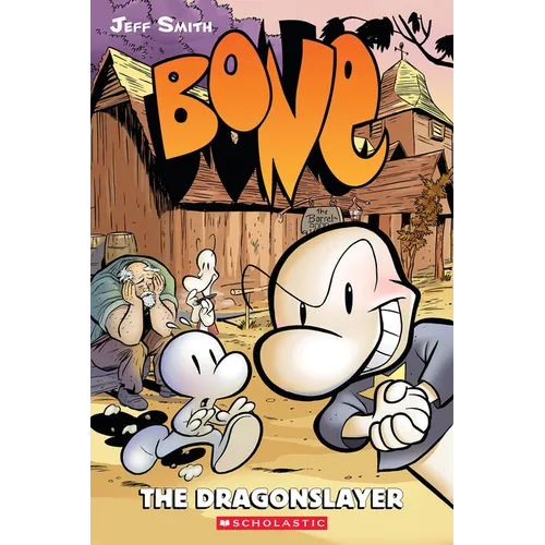 The Dragonslayer: A Graphic Novel (Bone #4): Volume 4 - Paperback