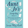 Aunt Jo's Scrap-Bag, Volume V;Jimmy's Cruise in the Pinafore, and Other Stories - Paperback