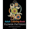 Adult Coloring Books: Flower Patterns: 50 Gorgeous, Stress Relieving Henna Flower Designs - Paperback