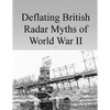 Deflating British Radar Myths of World War II - Paperback