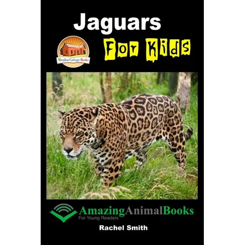 Jaguars For Kids - Paperback