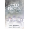 The Cold People: and Other Fairy Tales from Nowhere - Paperback