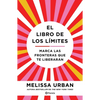 El Libro de Los Límites: Marca Las Fronteras Que Te Liberarán / The Book of Boundaries (Spanish Edition) - Paperback