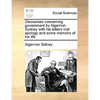 Discourses concerning government by Algernon Sydney with his letters trial apology and some memoirs of his life - Paperback