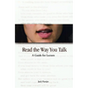 Read the Way You Talk: A Guide for Lectors - Paperback