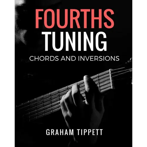 Fourths Tuning: Chords and Inversions - Paperback